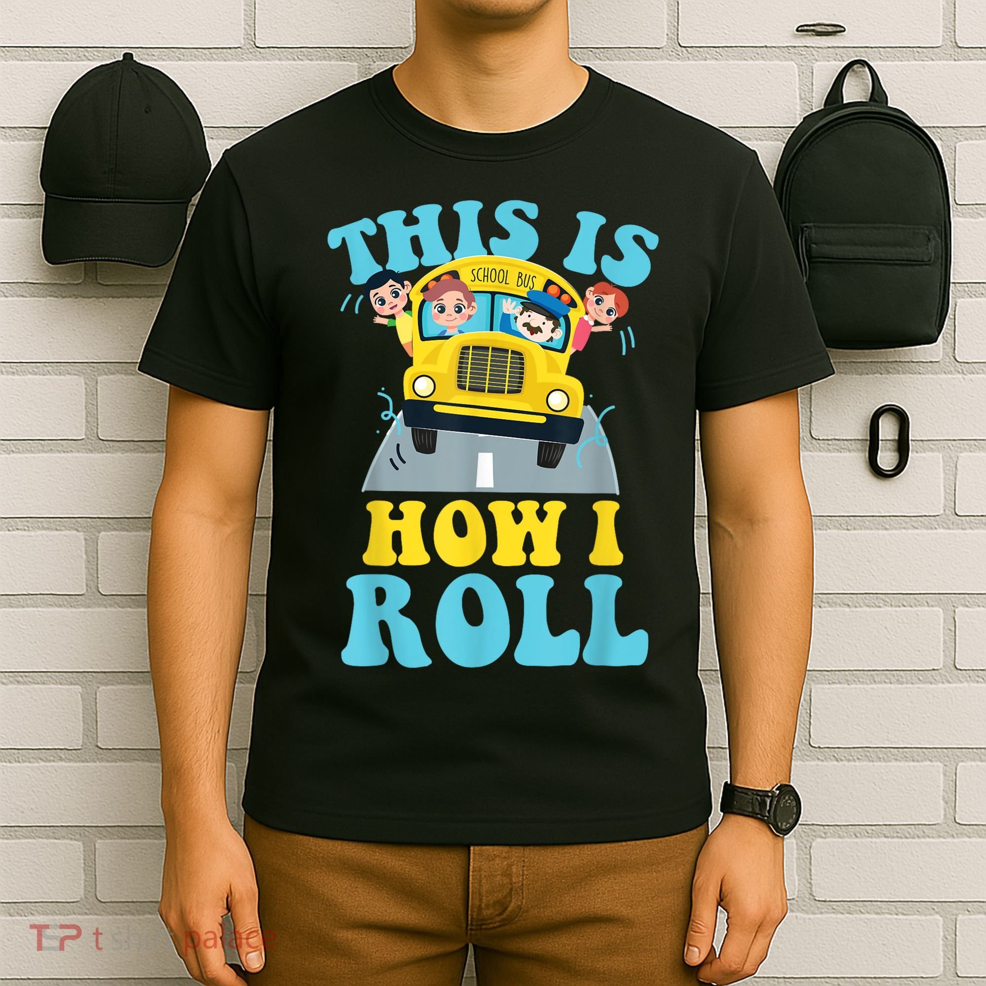 This Is How I Roll School Bus Driver Appreciation T-Shirt