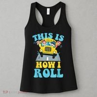 This Is How I Roll School Bus Driver Appreciation Women's Tank Top thumb 3