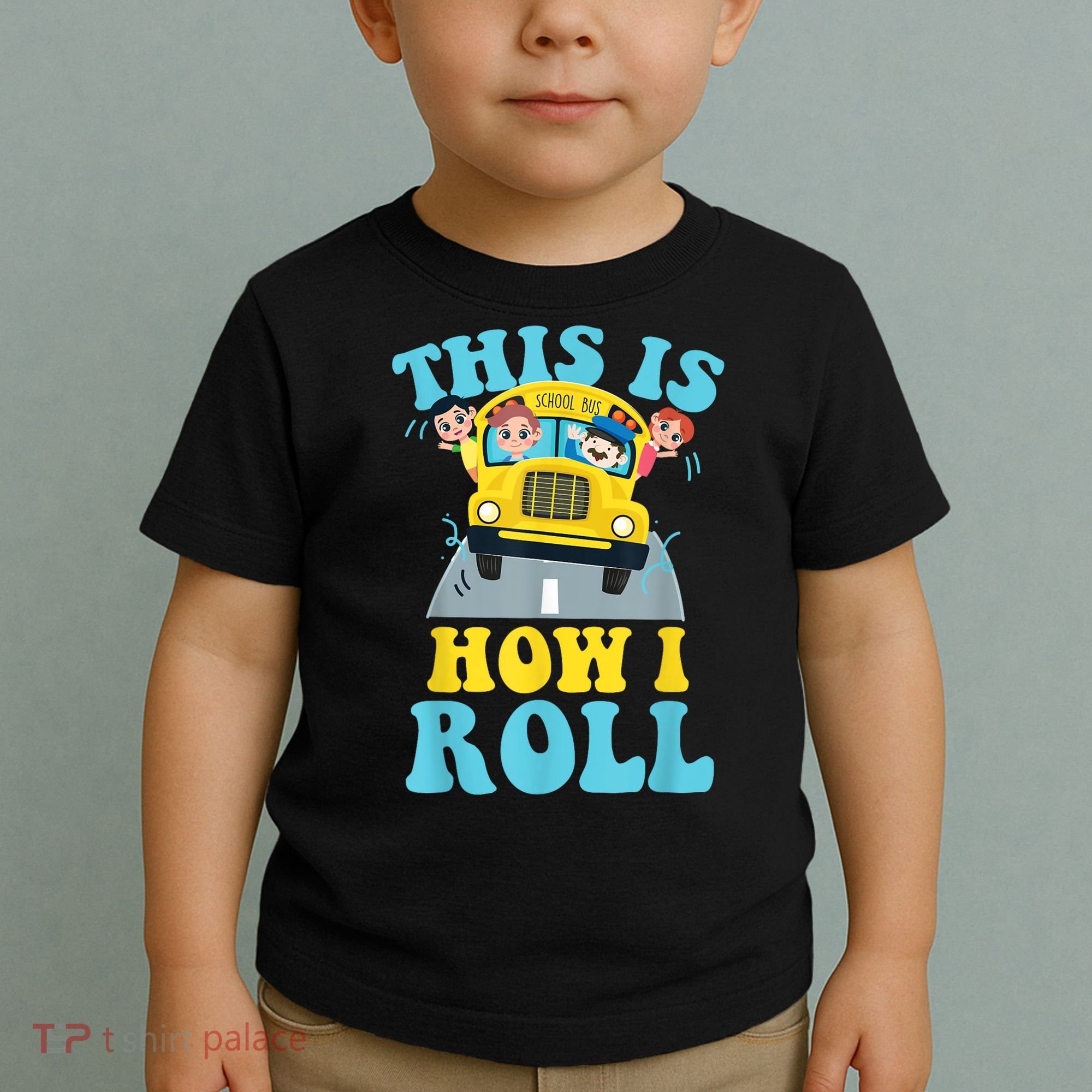 This Is How I Roll School Bus Driver Appreciation Toddler T-Shirt