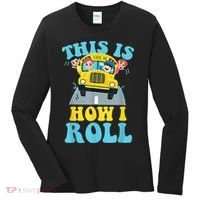 This Is How I Roll School Bus Driver Appreciation Women's Long Sleeve Shirt thumb 0