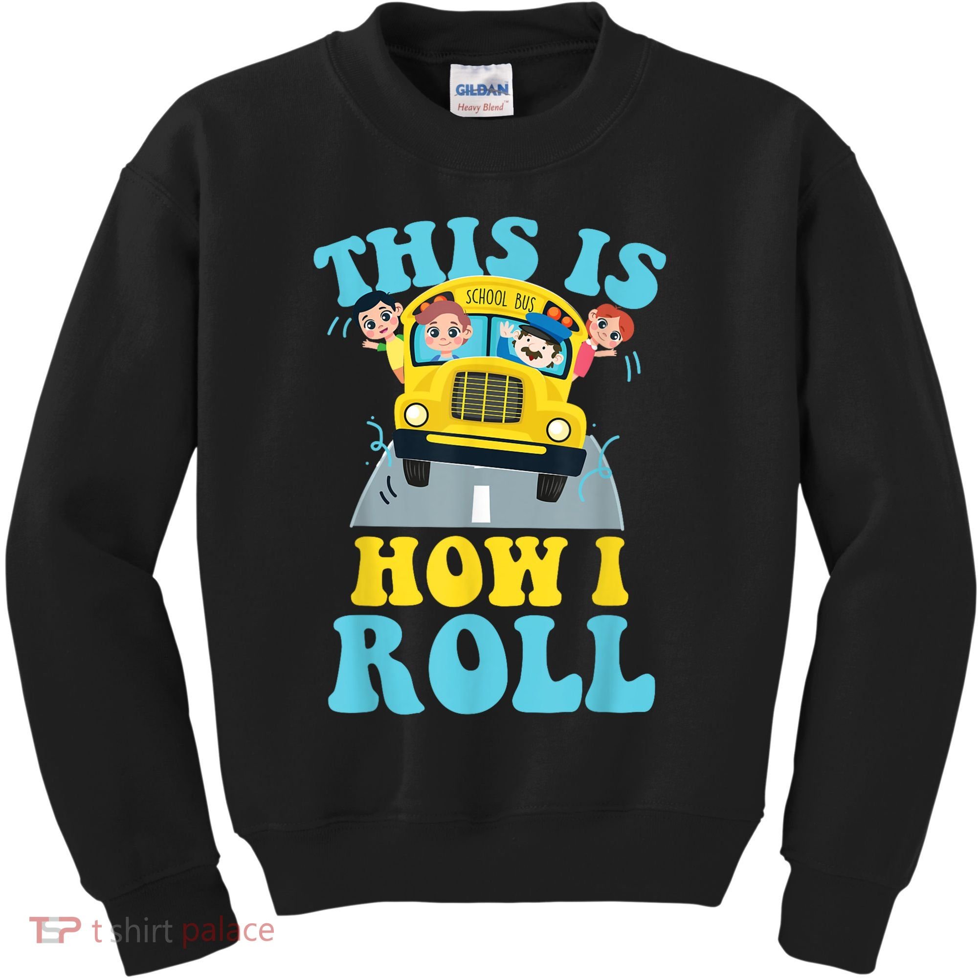 This Is How I Roll School Bus Driver Appreciation Kids Sweatshirt