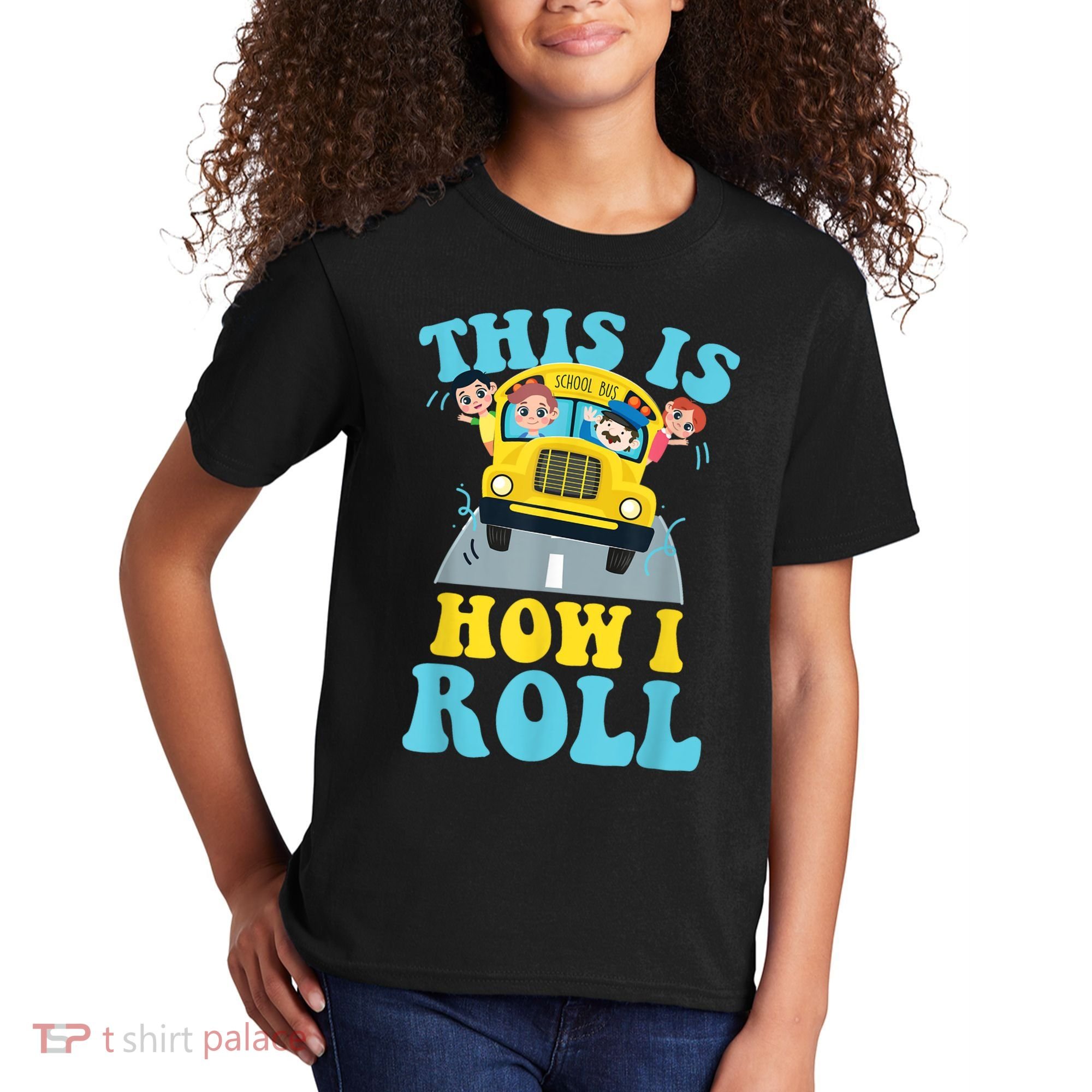This Is How I Roll School Bus Driver Appreciation Kids T-Shirt