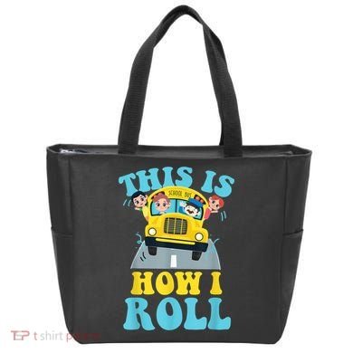 This Is How I Roll School Bus Driver Appreciation Tote Bag