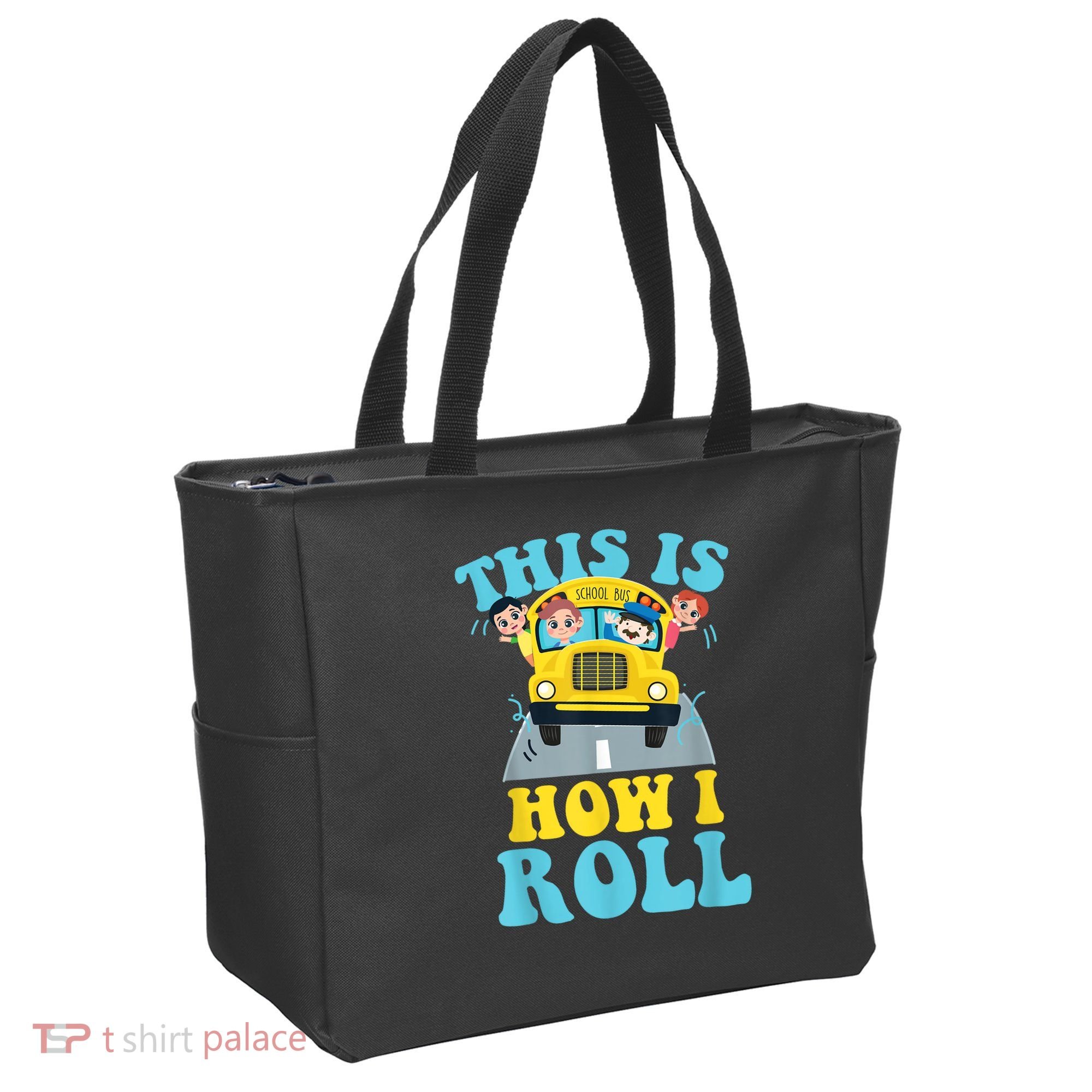 This Is How I Roll School Bus Driver Appreciation Tote Bag