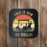 This Is How I Roll Golf Cart Funny Golfers Coaster thumb 0