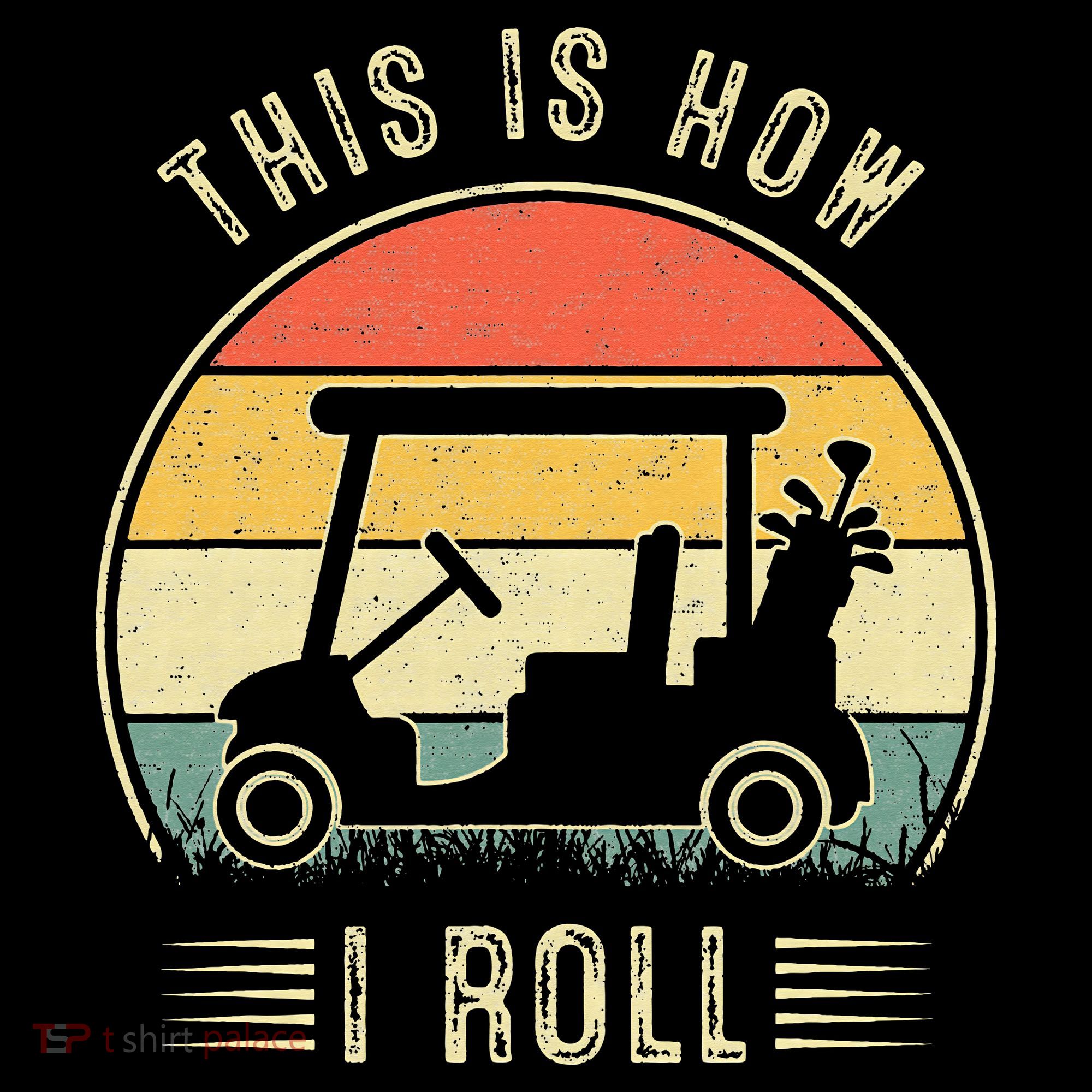 This Is How I Roll Golf Cart Funny Golfers Women's Hoodie