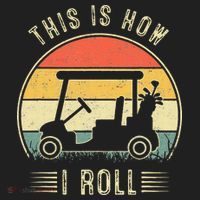 This Is How I Roll Golf Cart Funny Golfers Tumbler thumb 3