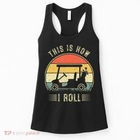 This Is How I Roll Golf Cart Funny Golfers Women's Tank Top thumb 0