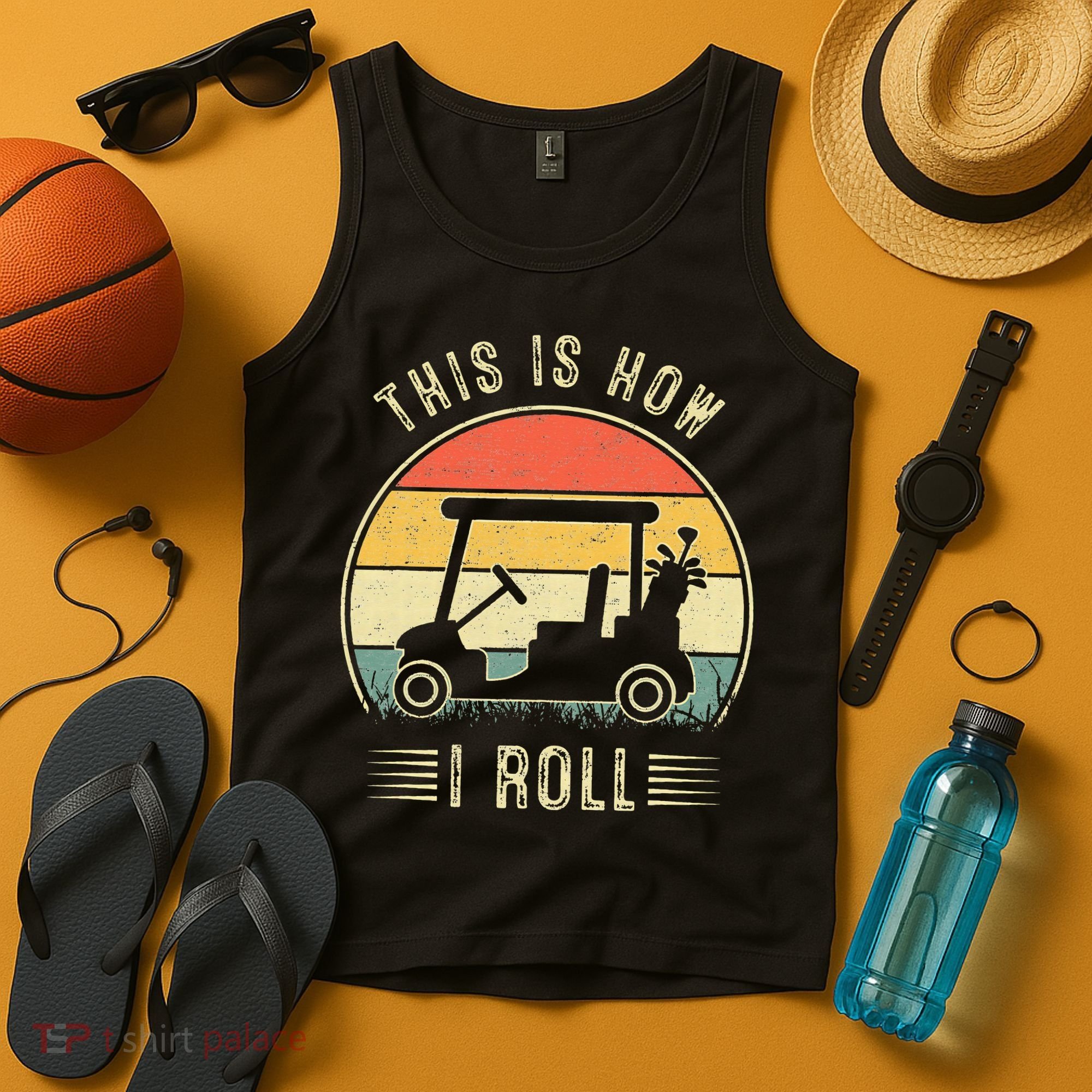 This Is How I Roll Golf Cart Funny Golfers Tank Top