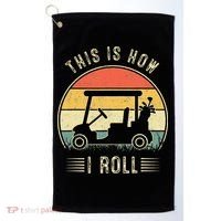 This Is How I Roll Golf Cart Funny Golfers Golf Towel thumb 0