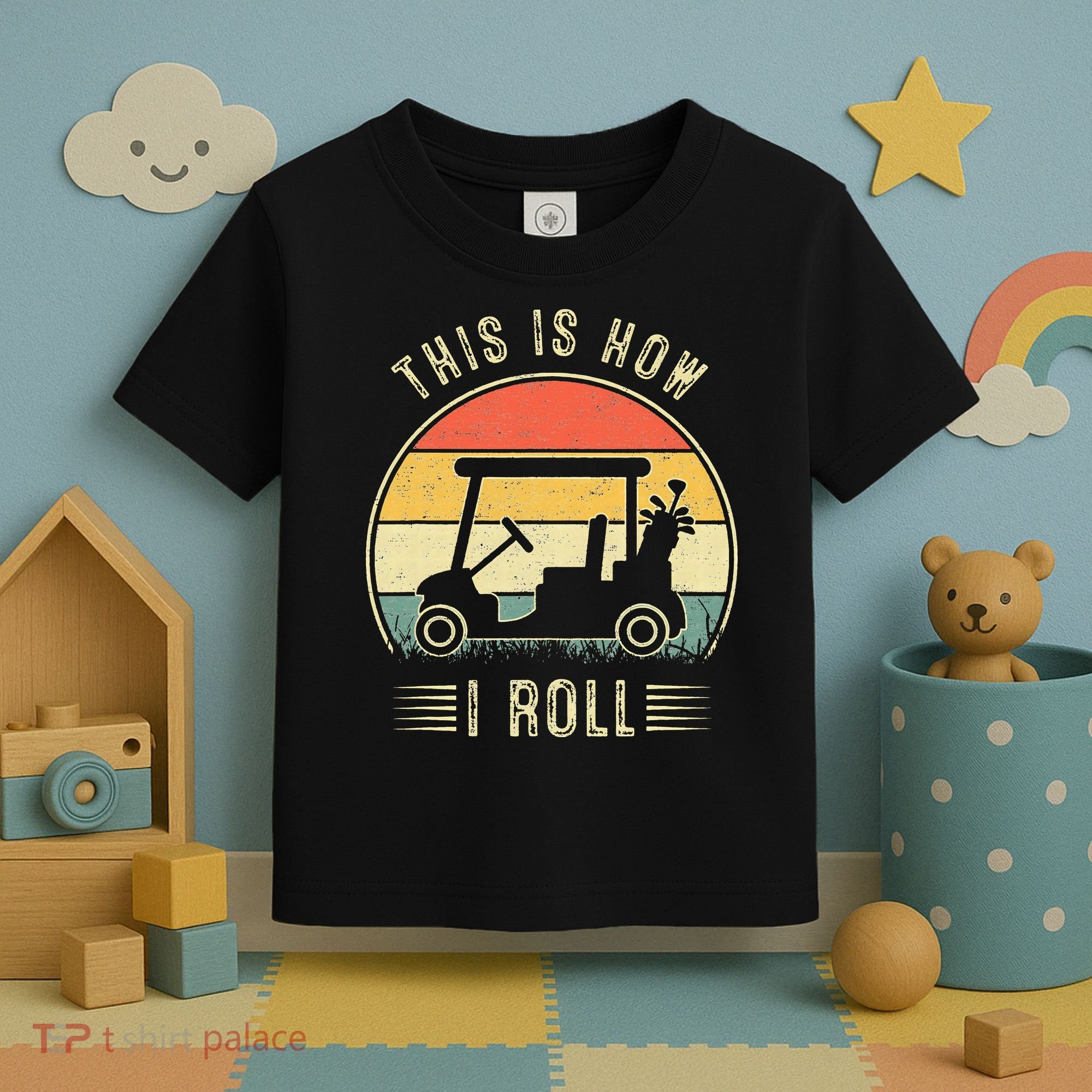 This Is How I Roll Golf Cart Funny Golfers Toddler T-Shirt