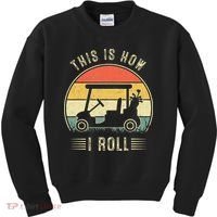 This Is How I Roll Golf Cart Funny Golfers Kids Sweatshirt thumb 0