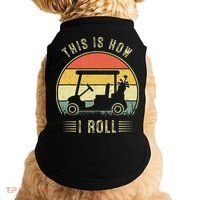 This Is How I Roll Golf Car Funny Golfers Doggie Tank thumb 0