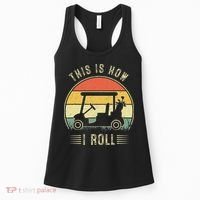 This Is How I Roll Golf Car Funny Golfers Women's Tank Top thumb 0