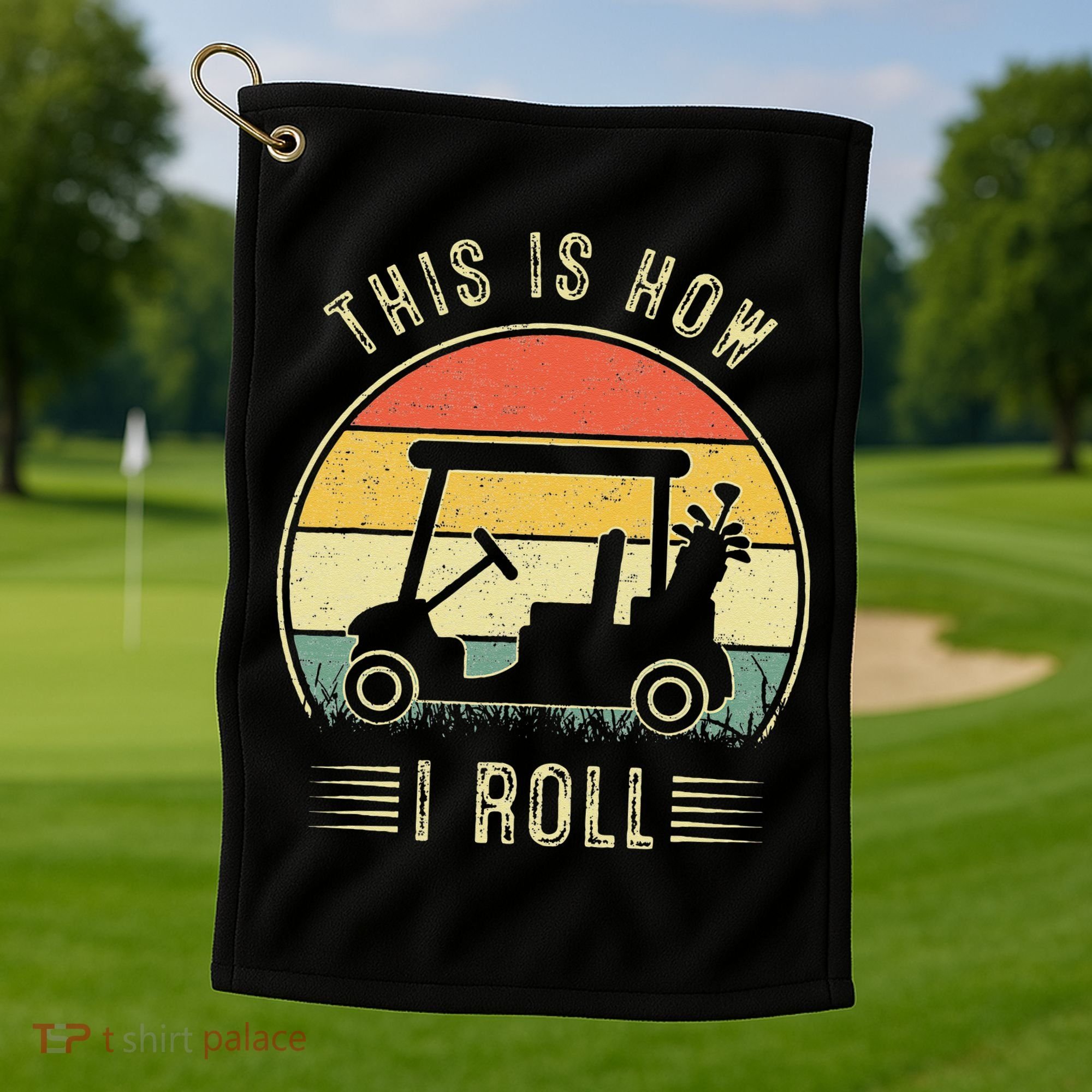 This Is How I Roll Golf Car Funny Golfers Golf Towel