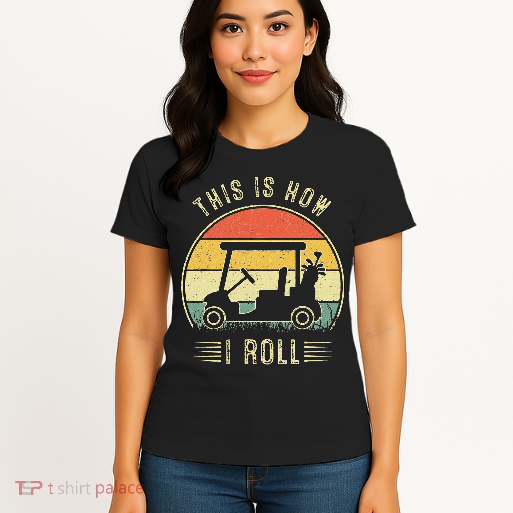 This Is How I Roll Golf Car Funny Golfers Women's T-Shirt