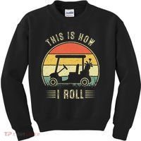 This Is How I Roll Golf Car Funny Golfers Kids Sweatshirt thumb 0
