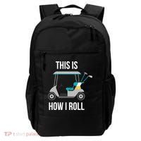 This Is How I Roll Cute Gift Golf Cool Gift Backpack thumb 0