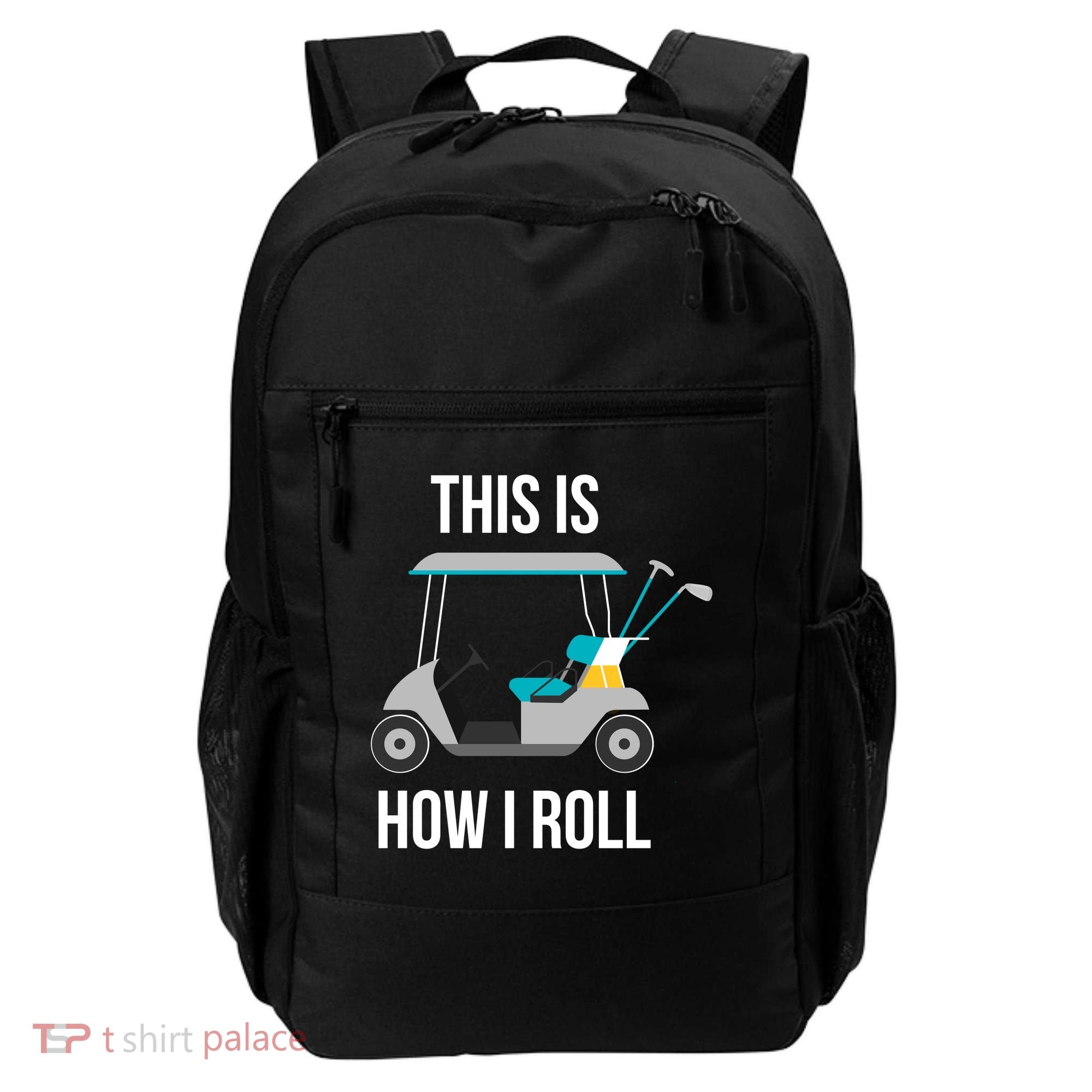 This Is How I Roll Cute Gift Golf Cool Gift Backpack