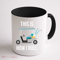 This Is How I Roll Cute Gift Golf Cool Gift Coffee Mug thumb 1