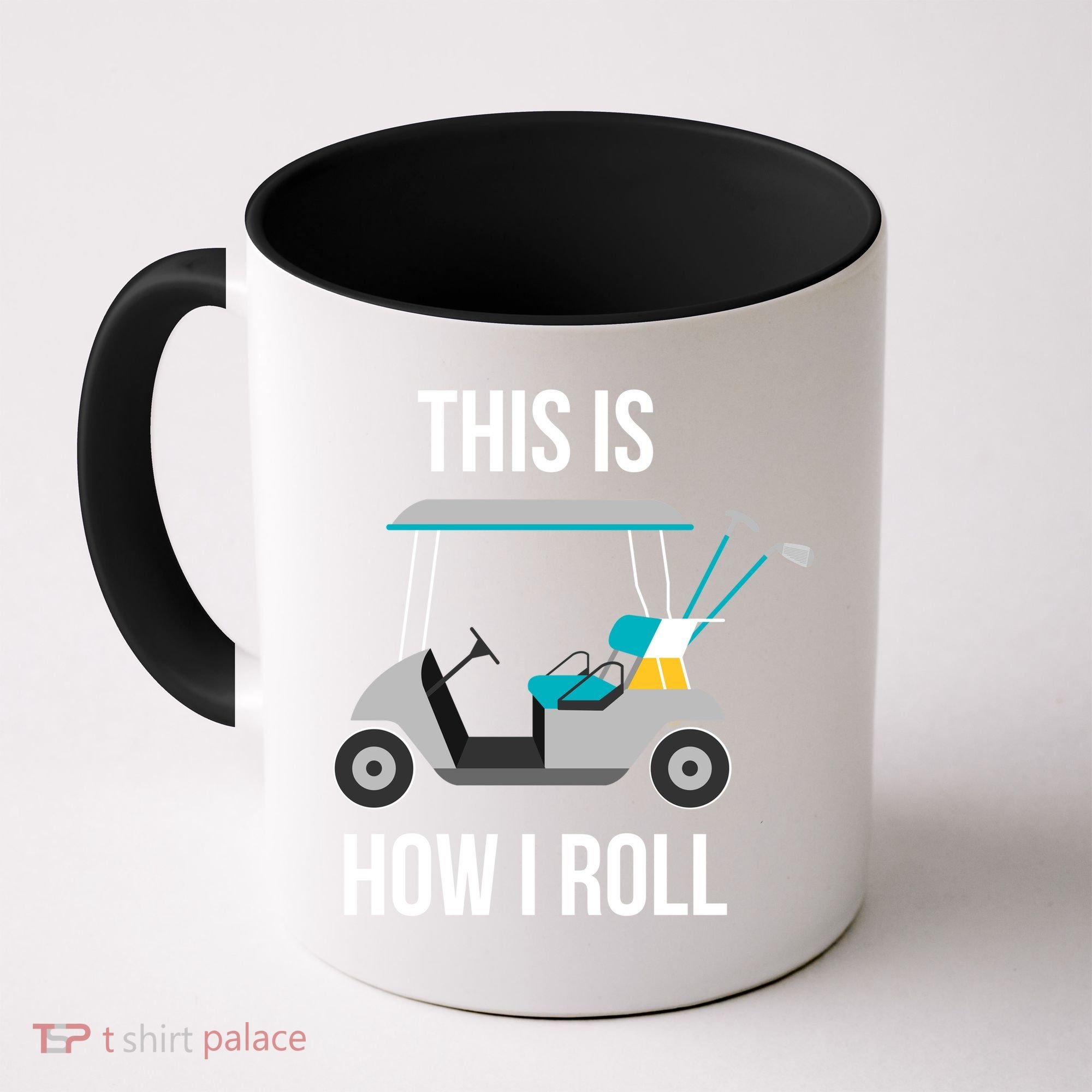 This Is How I Roll Cute Gift Golf Cool Gift Coffee Mug