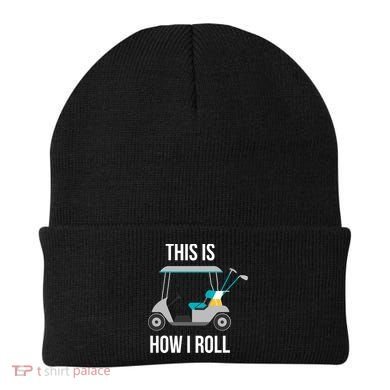 This Is How I Roll Cute Gift Golf Cool Gift Beanie
