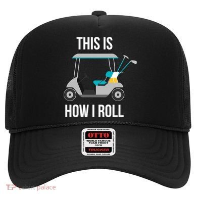 This Is How I Roll Cute Gift Golf Cool Gift Hat