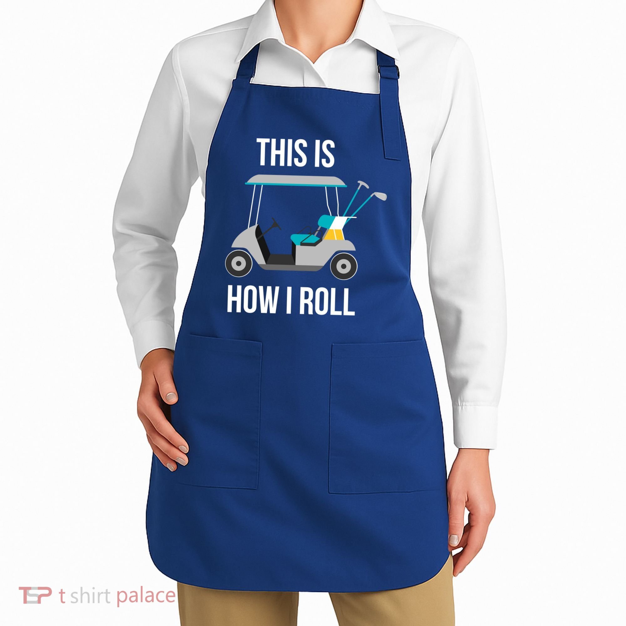 This Is How I Roll Cute Gift Golf Cool Gift Apron