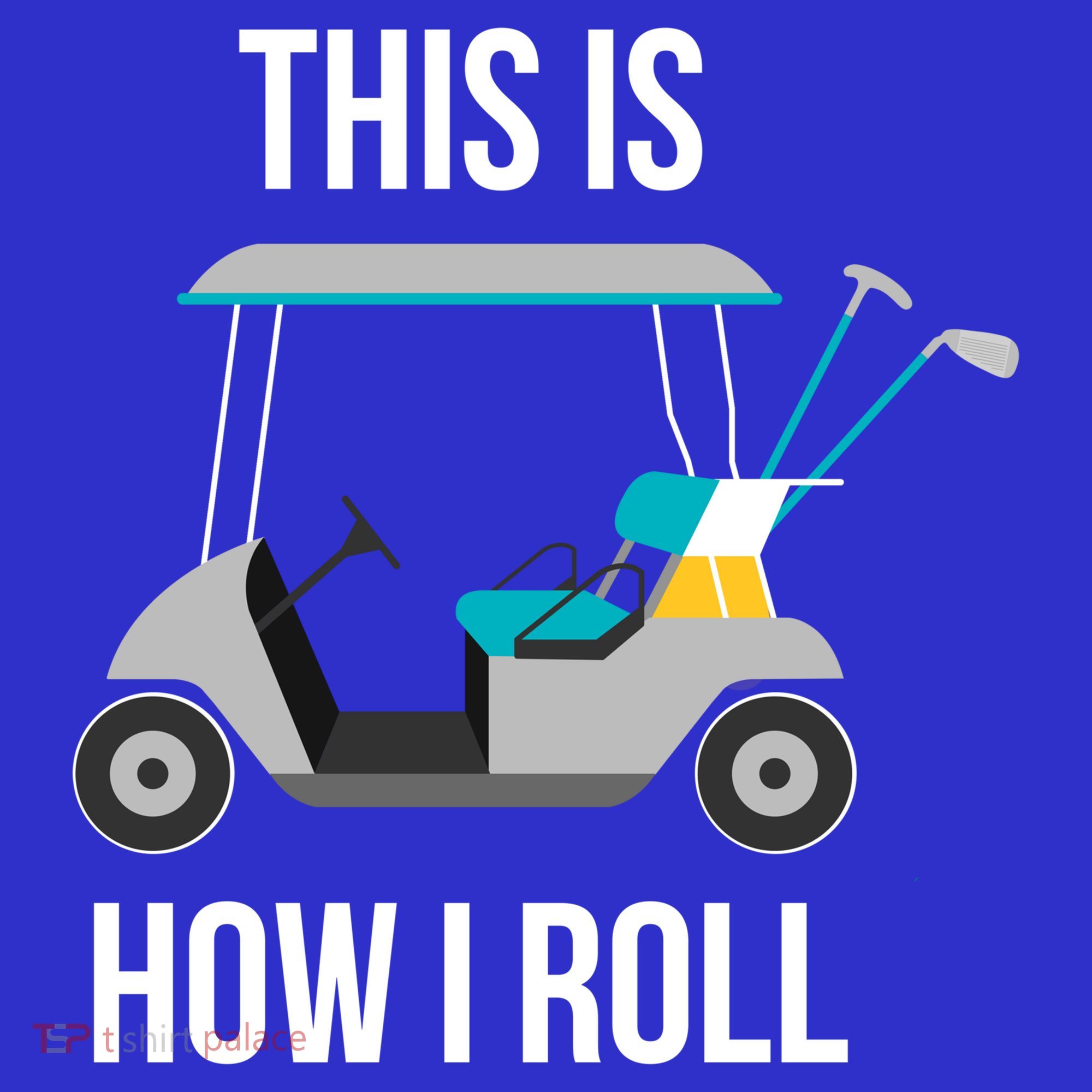 This Is How I Roll Cute Gift Golf Cool Gift Sweatshirt