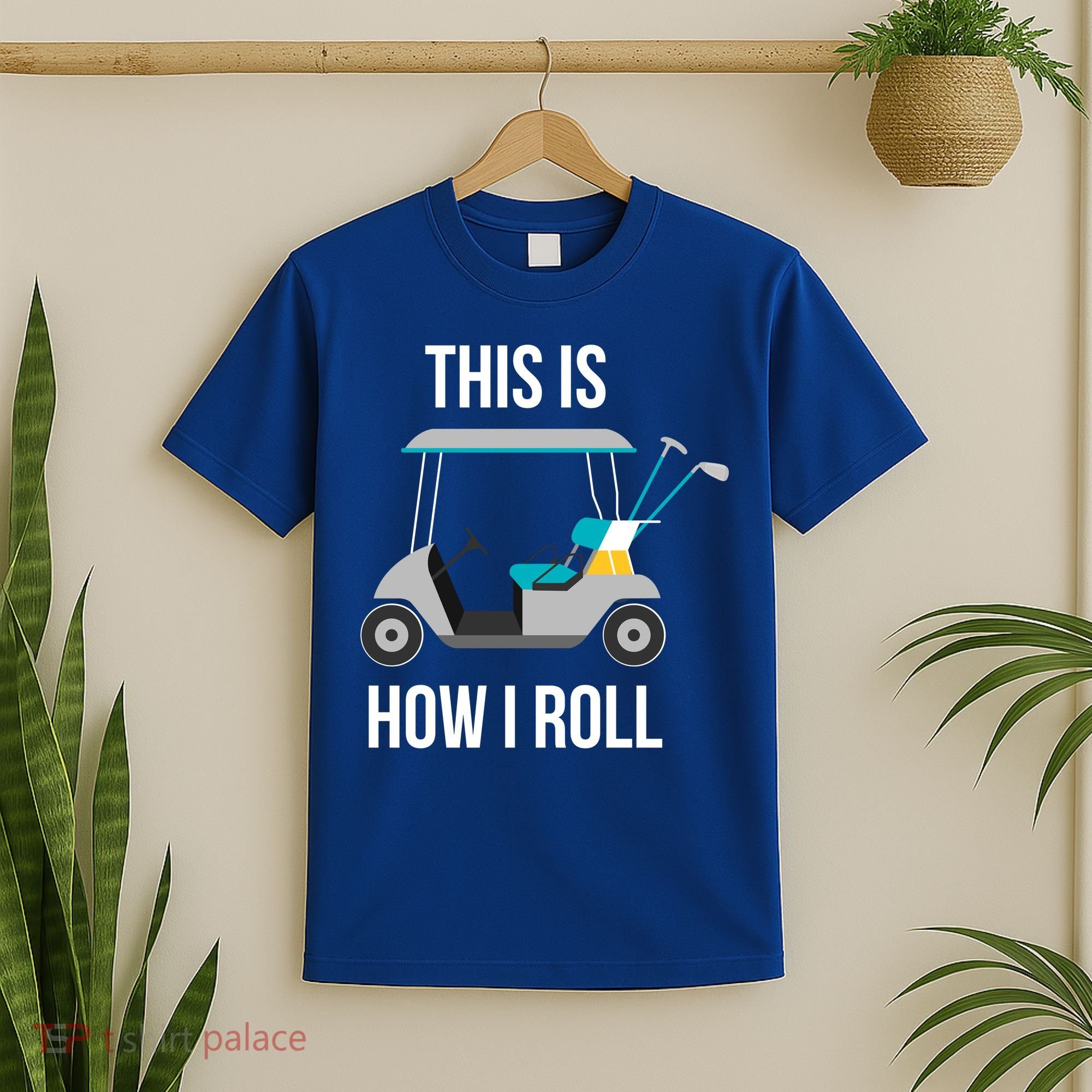 This Is How I Roll Cute Gift Golf Cool Gift T-Shirt