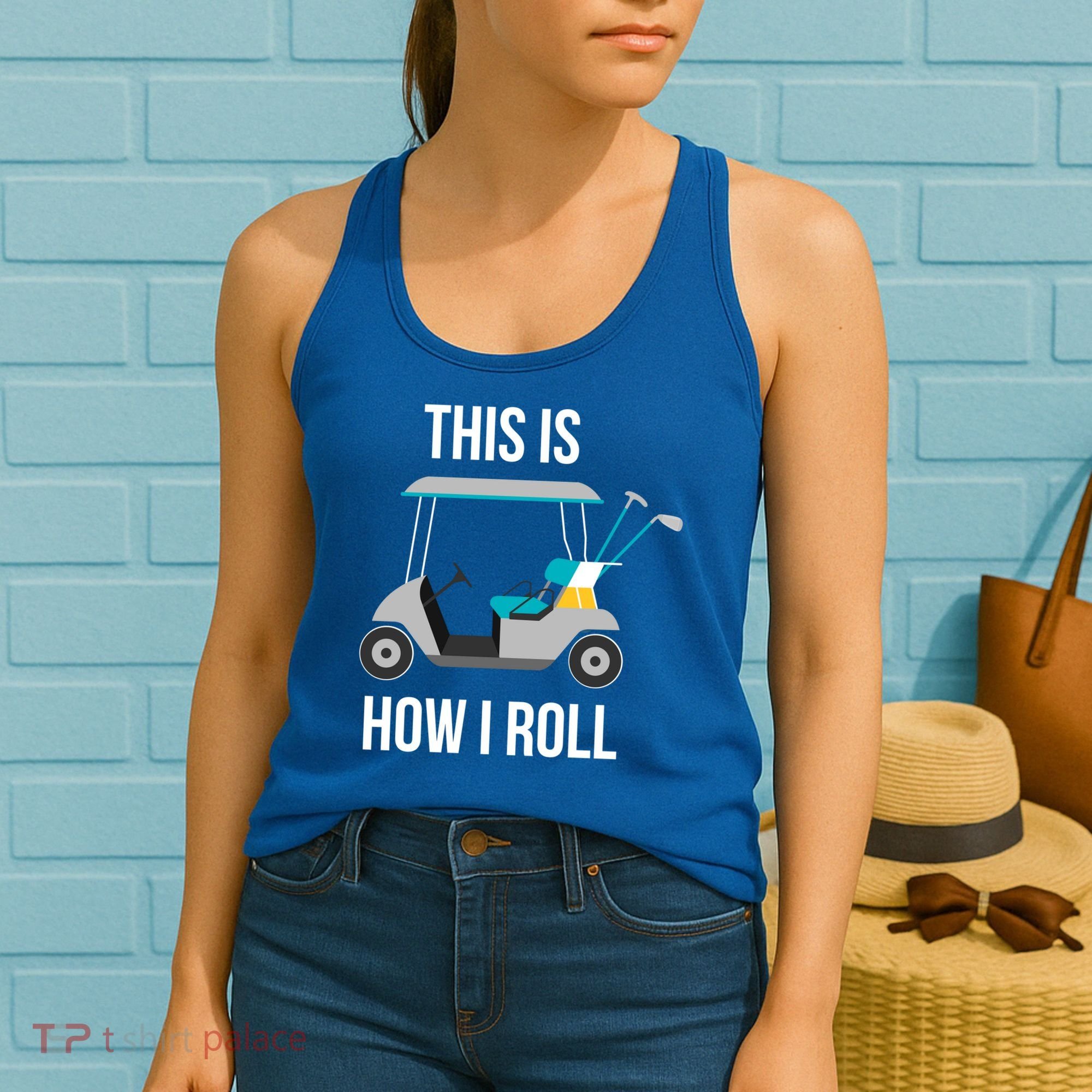 This Is How I Roll Cute Gift Golf Cool Gift Women's Tank Top