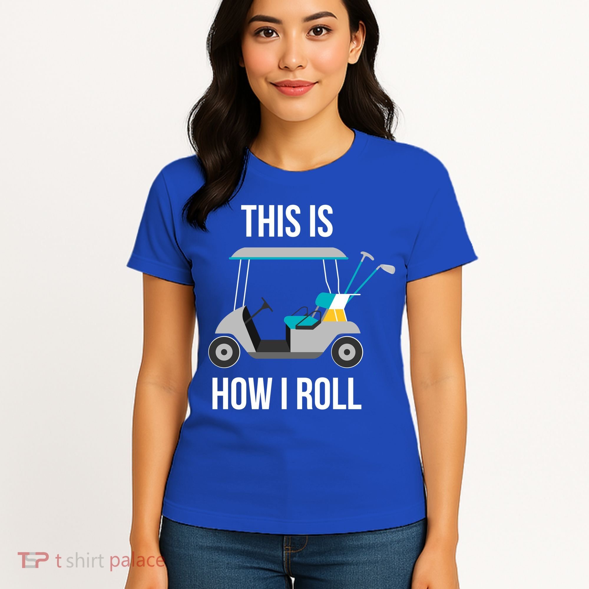 This Is How I Roll Cute Gift Golf Cool Gift Women's T-Shirt