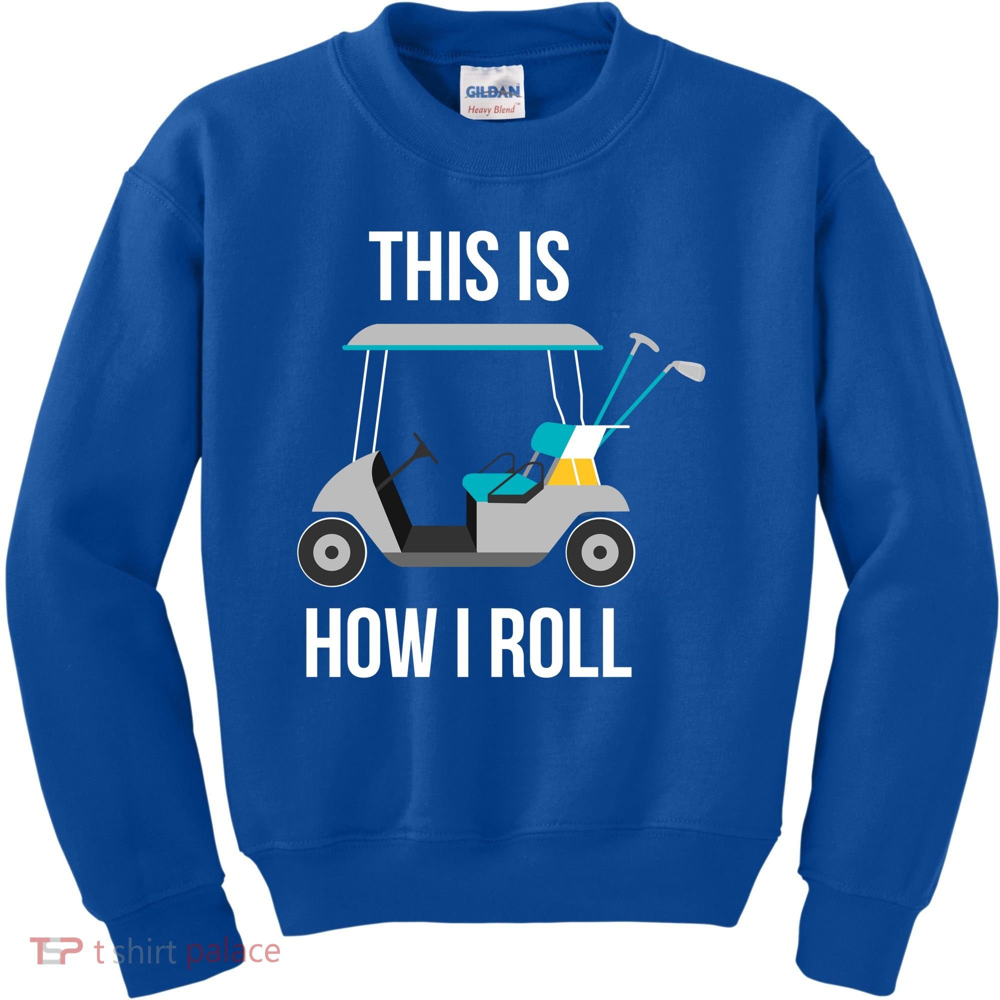 This Is How I Roll Cute Gift Golf Cool Gift Kids Sweatshirt