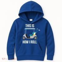 This Is How I Roll Cute Gift Golf Cool Gift Kids Hoodie thumb 0