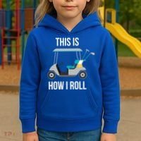 This Is How I Roll Cute Gift Golf Cool Gift Kids Hoodie thumb 3
