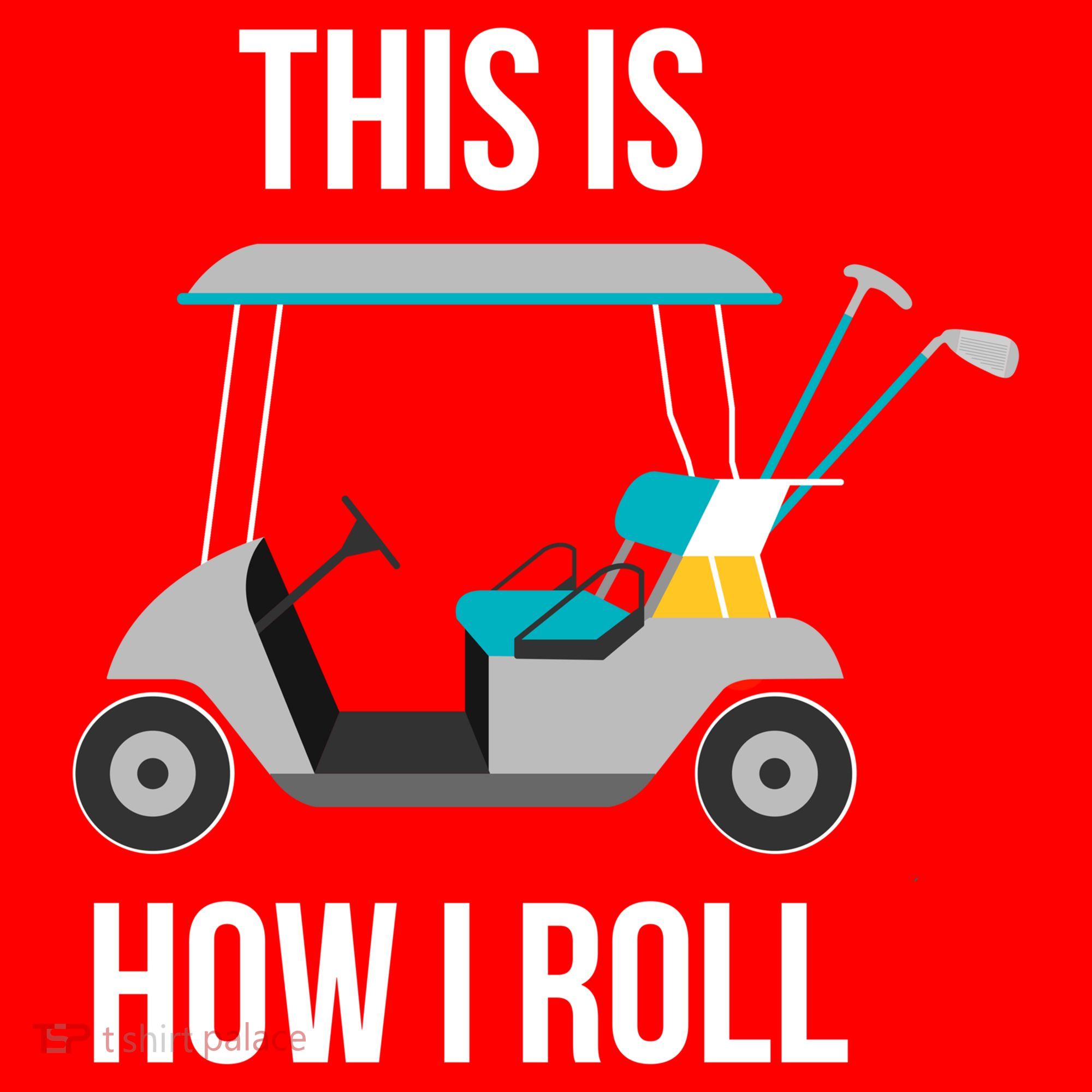 This Is How I Roll Cute Gift Golf Cool Gift Santa Hat
