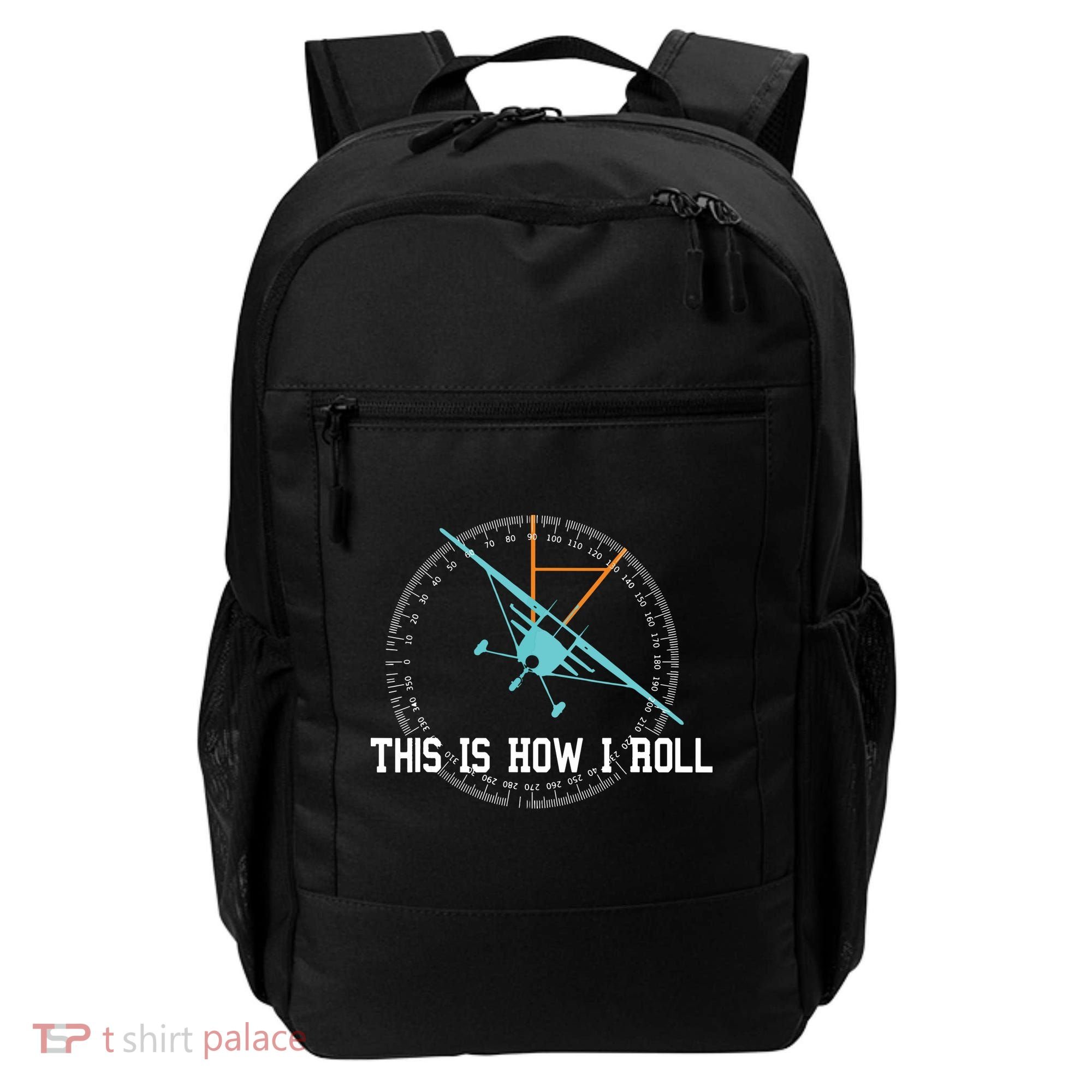 This Is How We Roll Pilot Shirts Funny Airplane Aircraft Tees Backpack