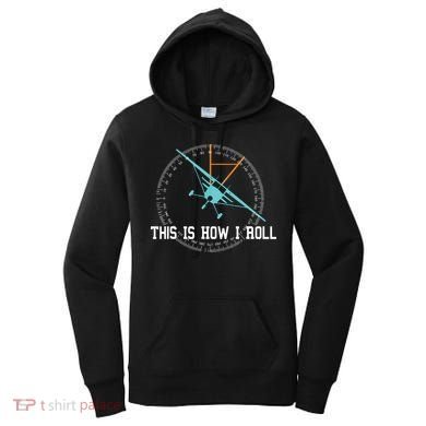 This Is How We Roll Pilot Shirts Funny Airplane Aircraft Tees Women's Hoodie