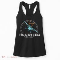 This Is How We Roll Pilot Shirts Funny Airplane Aircraft Tees Women's Tank Top thumb 0