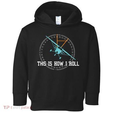 This Is How We Roll Pilot Shirts Funny Airplane Aircraft Tees Toddler Hoodie