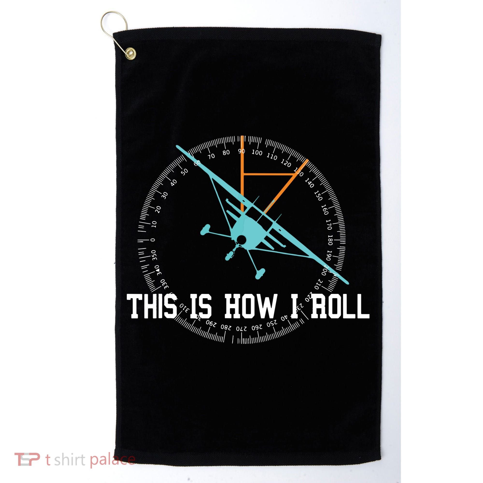 This Is How We Roll Pilot Shirts Funny Airplane Aircraft Tees Golf Towel