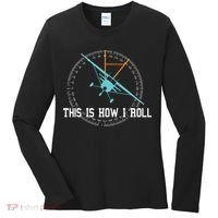 This Is How We Roll Pilot Shirts Funny Airplane Aircraft Tees Women's Long Sleeve Shirt thumb 0