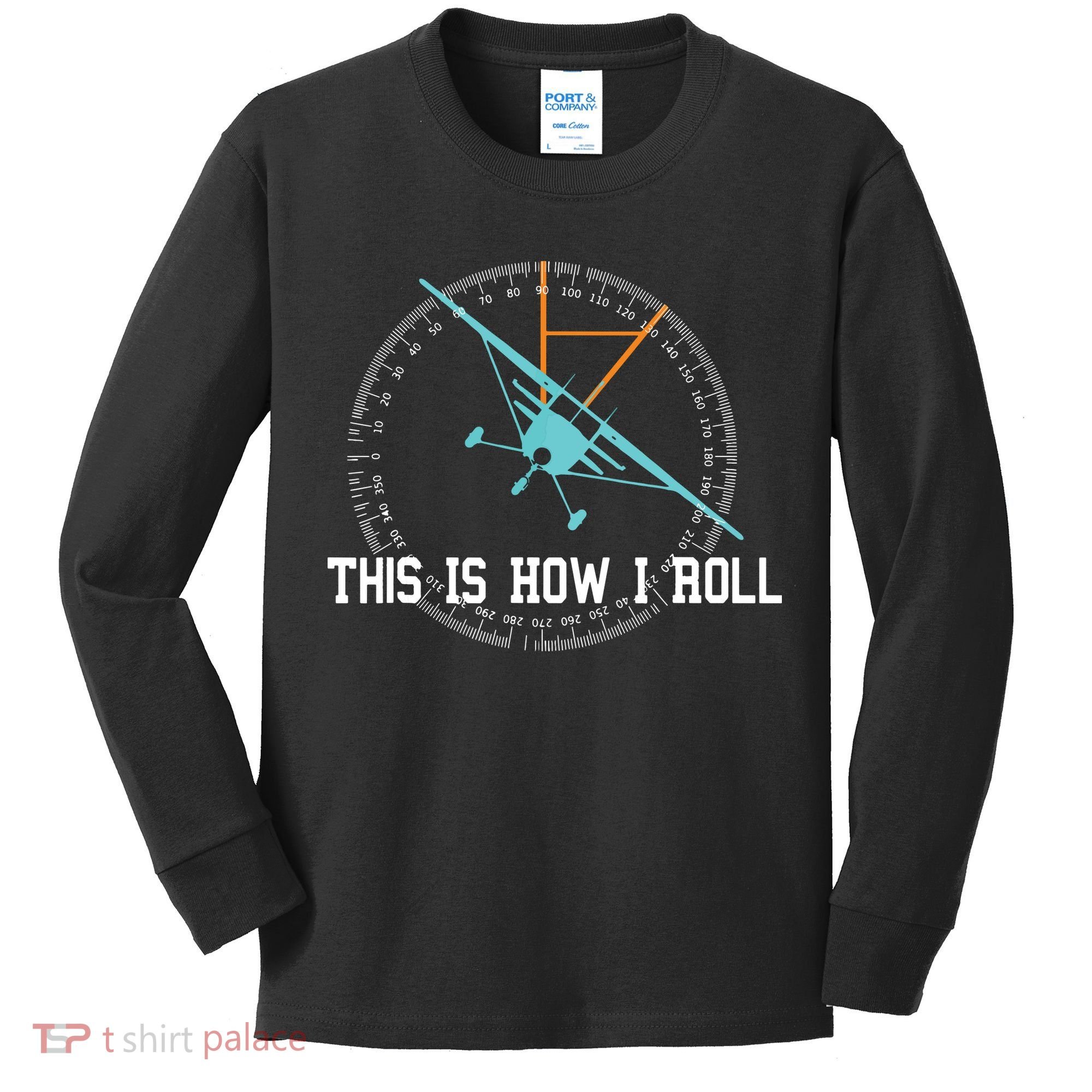 This Is How We Roll Pilot Shirts Funny Airplane Aircraft Tees Kids Long Sleeve Shirt