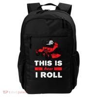 This Is How I Roll Zero Turn Riding Lawn Mower Image Backpack thumb 0
