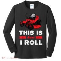 This Is How I Roll Zero Turn Riding Lawn Mower Image Kids Long Sleeve Shirt thumb 0