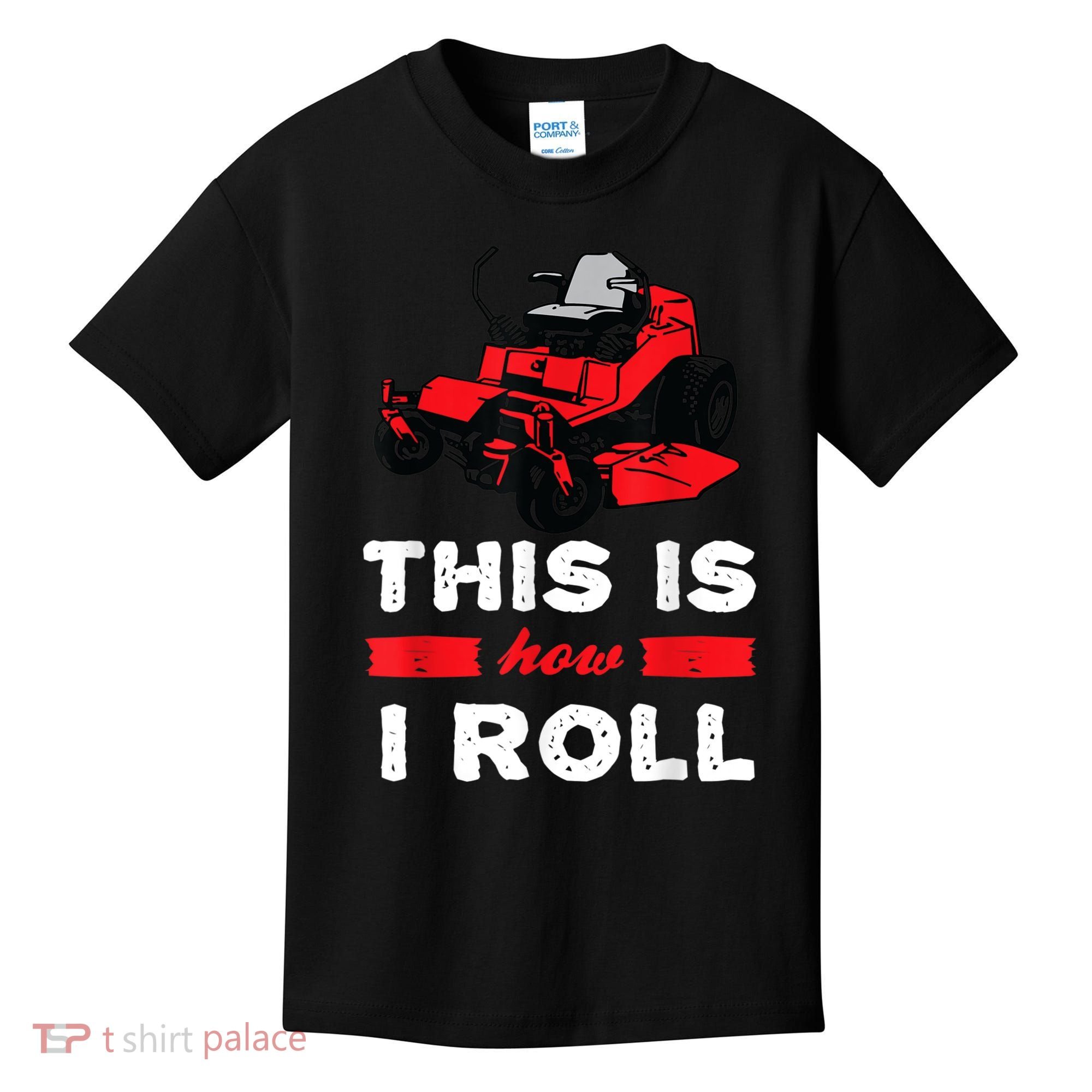 This Is How I Roll Zero Turn Riding Lawn Mower Image Kids T-Shirt