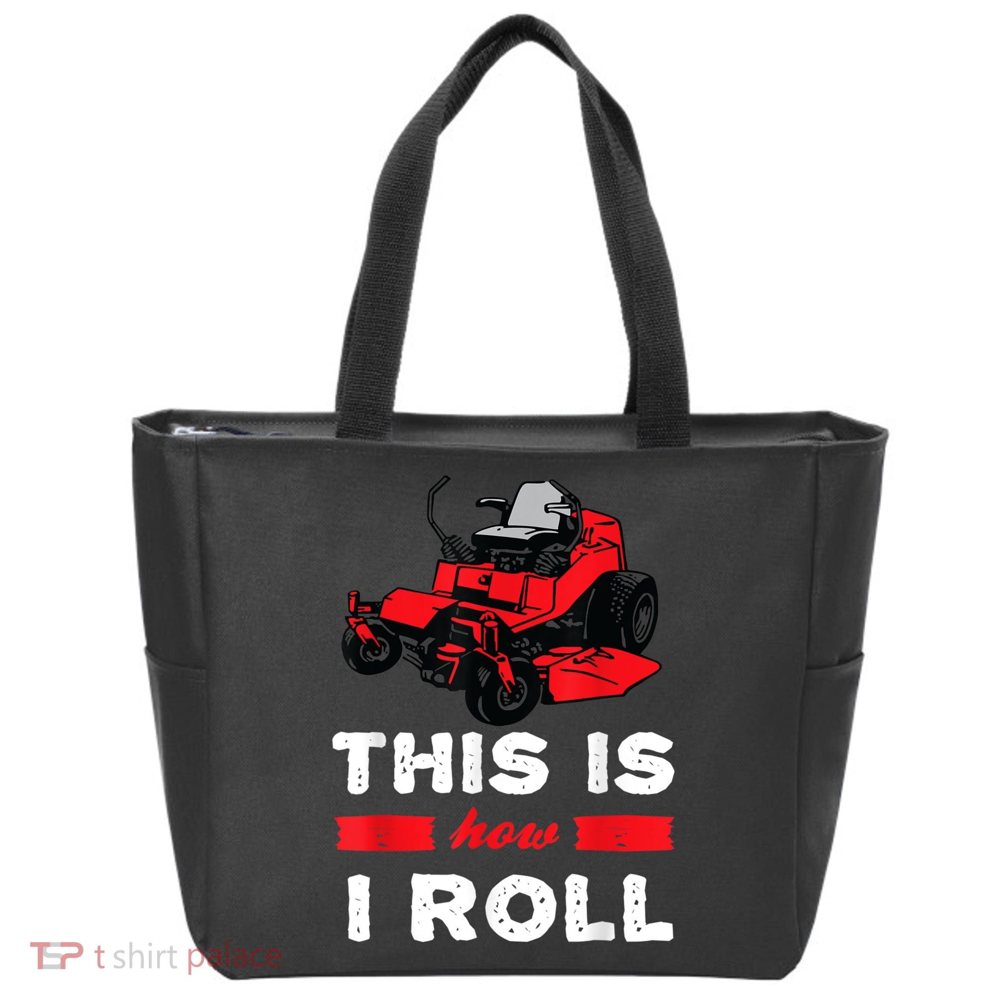 This Is How I Roll Zero Turn Riding Lawn Mower Image Tote Bag