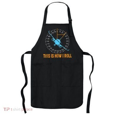 This Is How I Roll Airplane Pilo Aviation Apron