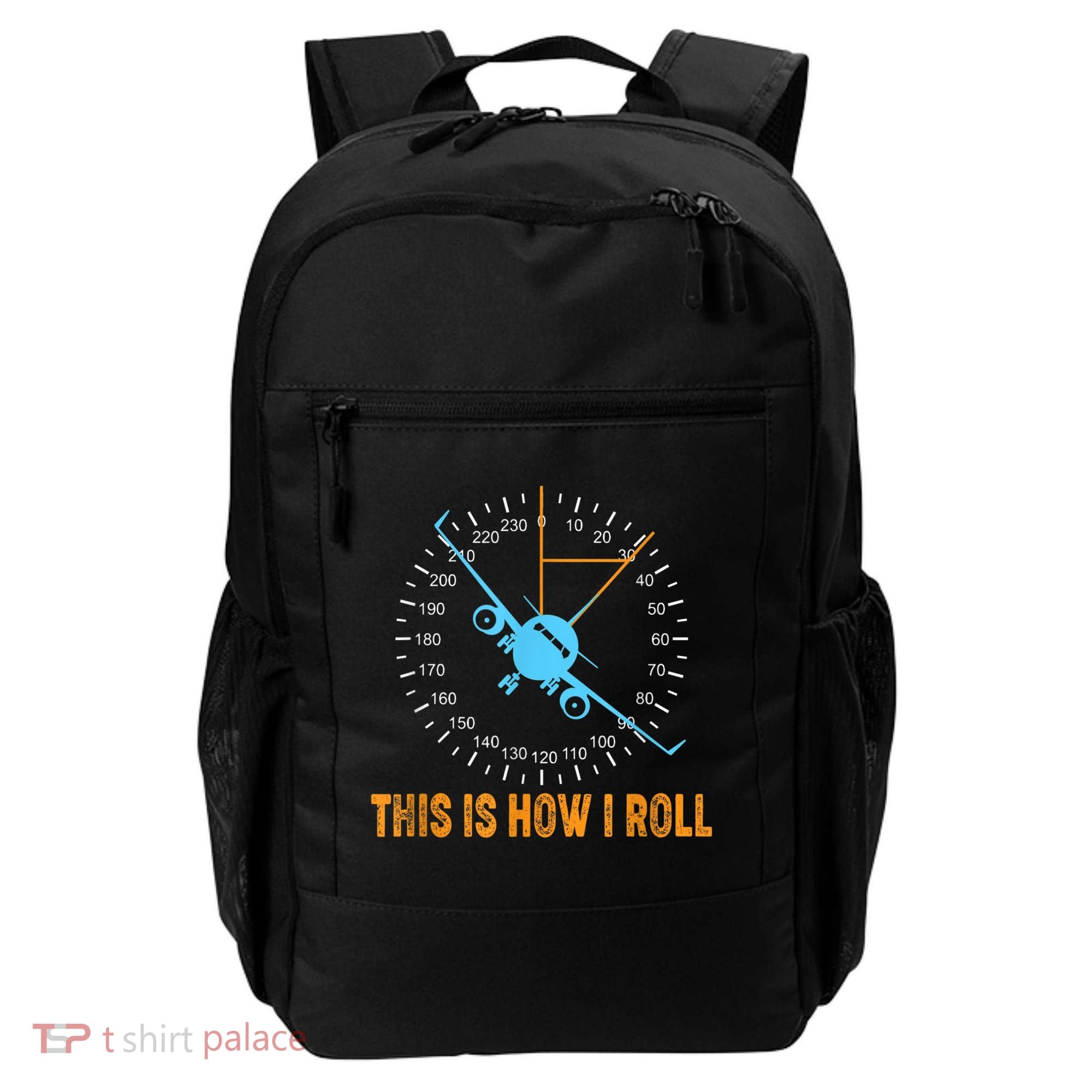 This Is How I Roll Airplane Pilo Aviation Backpack