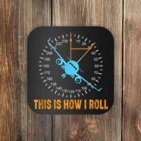 This Is How I Roll Airplane Pilo Aviation Coaster thumb 0